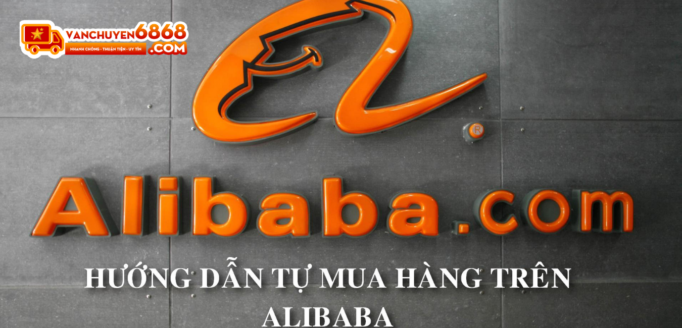 Tự mua hàng trên Alibaba
